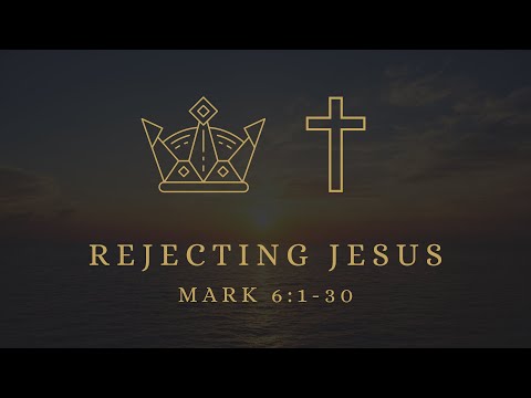 Rejecting Jesus