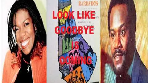 Sheryl Hackett & Richard Stoute  - LOOK LIKE GOODBYE IS COMING  (1978 SOUL MUSIC -  BARBADOS)