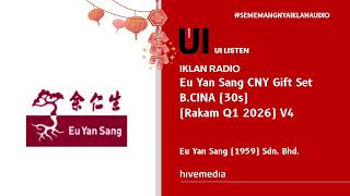 Iklan Radio - Eu Yan Sang CNY Gift Set (B.Cina | 30s | Rakam Q1 2026 Versi 4)