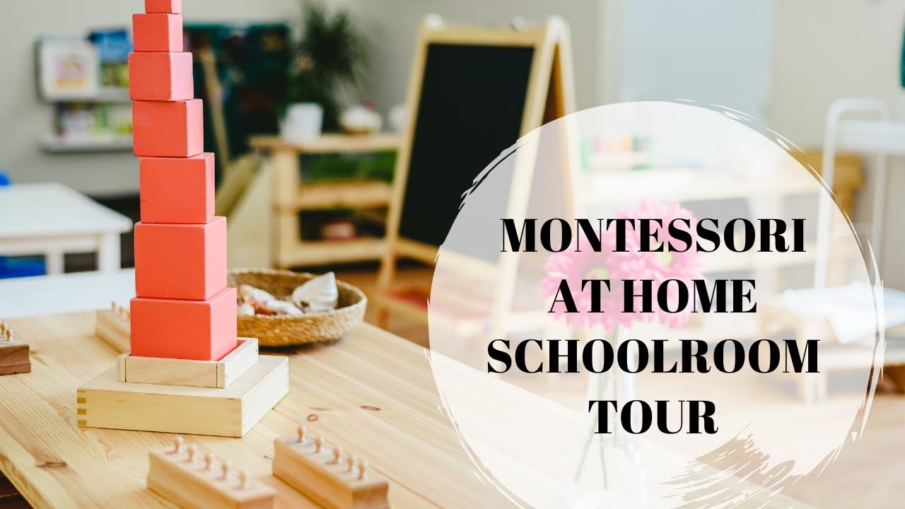 MONTESSORI AT HOME SCHOOLROOM TOUR 2022