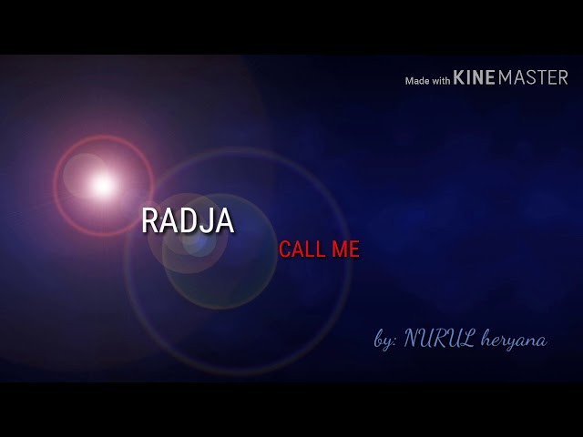 Radja CALL Me (lirik) class=