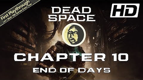 DEAD SPACE 2023 REMAKE Full Game Walkthrough - Chapter 10: End of Days (Hunter Boss Fight)