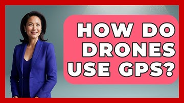 How Do Drones Use GPS? - Civil Engineering Explained
