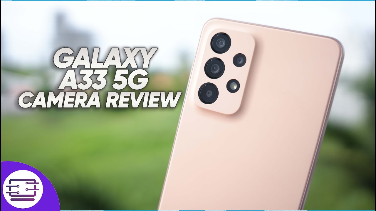Samsung Galaxy A33 5G review: Camera, photo and video quality