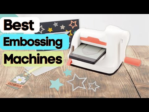 Best Embossing Machines 2022 | Top 10 Best Embossing Machines Everything You Need to