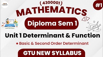 Diploma Sem 1 Mathematics (4300001) | Ch-1 Determinant & Function | GTU Diploma All Branch | Part 1