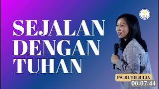 HIDUP SEJALAN DENGAN PERINTAH TUHAN | PS.RUTH JULIA