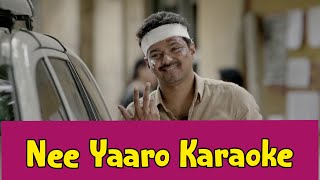 Nee Yaaro (Yaar Pettra Magano) Karaoke | With Lyrics | Kaththi | Anirudh Ravichander | HD 1080P