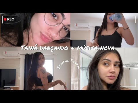 Story Tainá - Tainá dançando + música nova