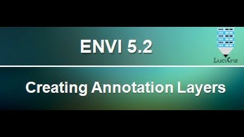 Creating Annotation Layers in ENVI 5.2