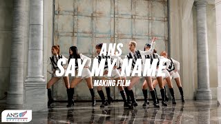 [Special Clip] ANS 'Say My Name' M/V Making Film