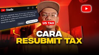 Penting untuk YOUTUBERS! - CARA RESUBMIT US TAX FORM