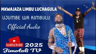 MKWAJAZA LIMBU LUCHAGULA UJUMBE WA KIMBULU  Audio By Jimotoli  TV