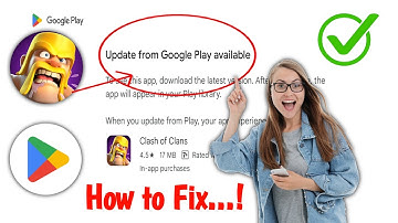 how to fix clash of clans update from google play available problem