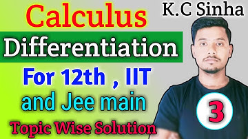 3 Video Calculus Differentiation Classes For 12th IIT and Jee main | Calculus Topic covered SKS