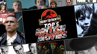 Nerdy Up North Podcast - Top 5 British Movies