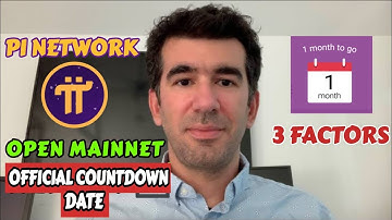 PI NETWORK: Official open mainnet launch count down l factors withholding open mainnet and listing