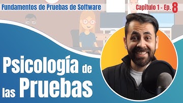 EP8 | Psicología de las Pruebas de Software - Independencia de Pruebas #ISTQB #CTFL #QA #PRUEBAS