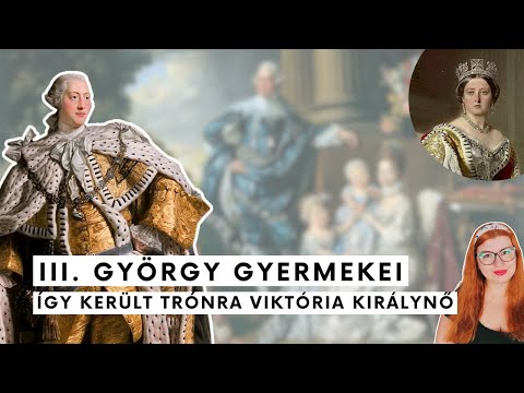 III. György botrányos életű gyermekei: így lett Viktóriából királynő