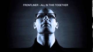 Frontliner - All In This Together (Original Mix) [HARDSTYLE]