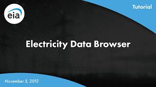EIA's Electricity Data Browser Tour
