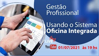 [LIVE #1] Gestão profissional usando o Sistema Oficina Integrada screenshot 4