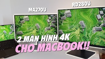 2 MÀN HÌNH 4K mình xài cho Macbook Pro M4 | Quá ngon cho Mac