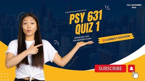 Psy 631 Quiz 1 live attempt with correct answers