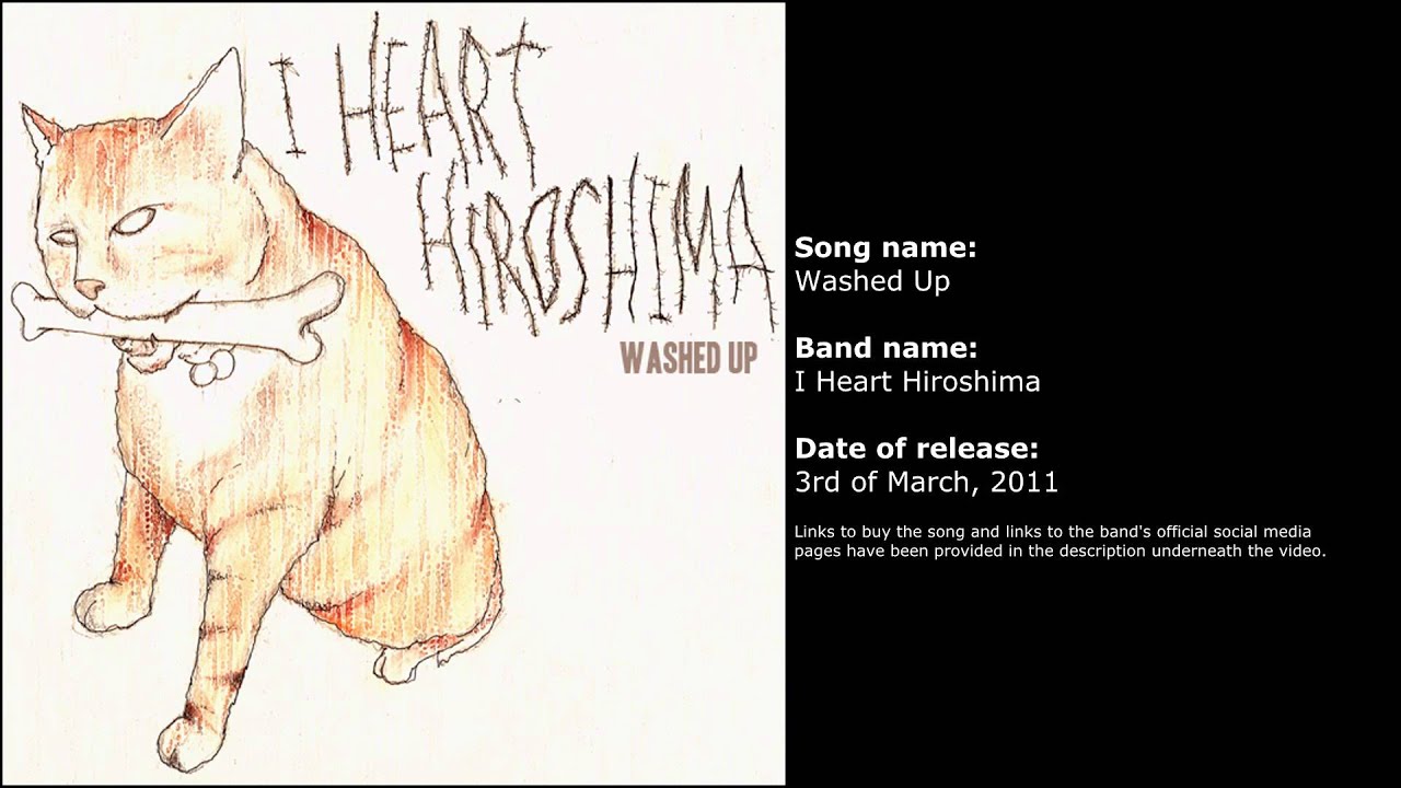 Watch I Heart Hiroshima - Washed Up on YouTube Watch I Heart Hiroshima - Washed Up on YouTube