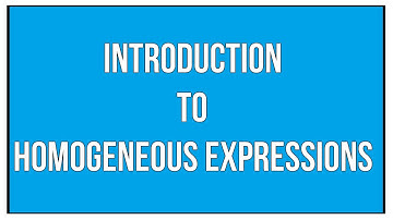 What Are Homogeneous Expressions ? A Brief Introduction - Maths Algebra