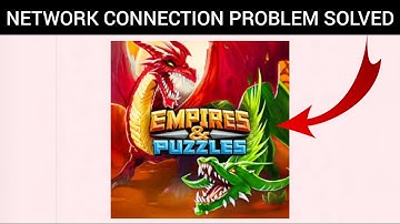 How To Solve Empires & Puzzles App Network Connection(No Internet) Problem|| Rsha26 Solutions