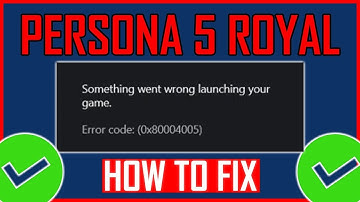 Fix: Persona 5 Royal Error Code: 0x80004005