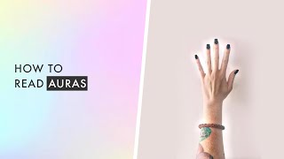 How to read your aura | Crystal Tips