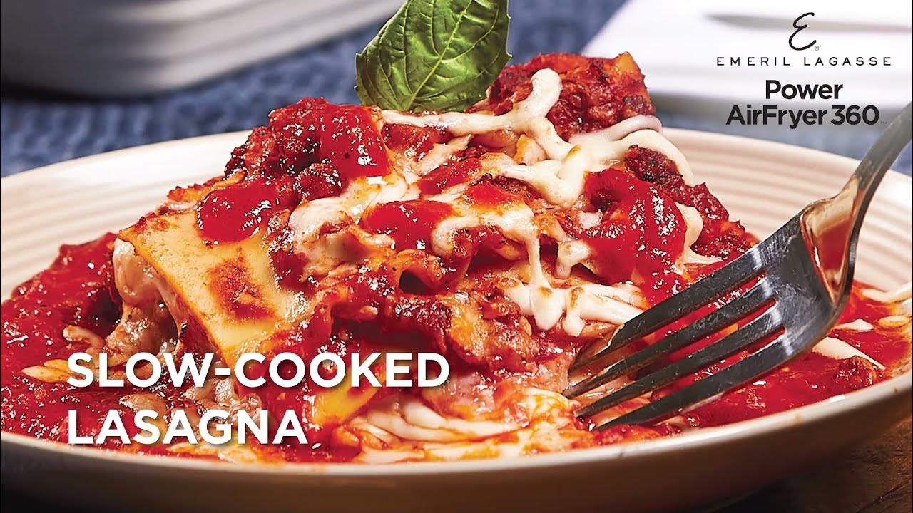 SlowCooked Lasagna Emeril Lagasse Power AirFryer 360 Recipes YouTube