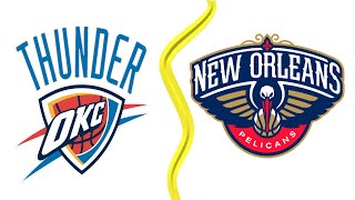 🏀 Oklahoma City Thunder vs New Orleans Pelicans NBA Game Live 🏀