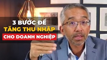 3 Bước Để Tăng Thu Nhập Cho Doanh Nghiệp - An Nguyễn - SuperX Academy
