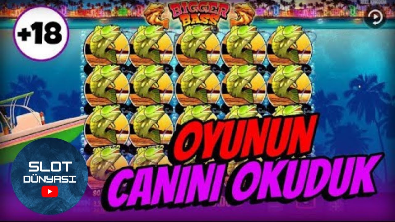 bİgger bass bonanza balıkçı hasan a büyük vurgun slotoyunları