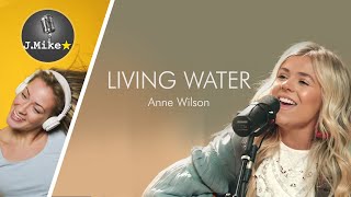Living Water - Anne Wilson - Instrumental With Backing Vocals And Lyrics