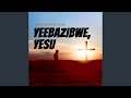 Yeebazibwe Yesu