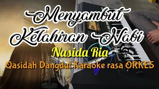 MENYAMBUT KELAHIRAN NABI - Nasida Ria Qasidah Dangdut KARAOKE rasa ORKES Yamaha PSR S970