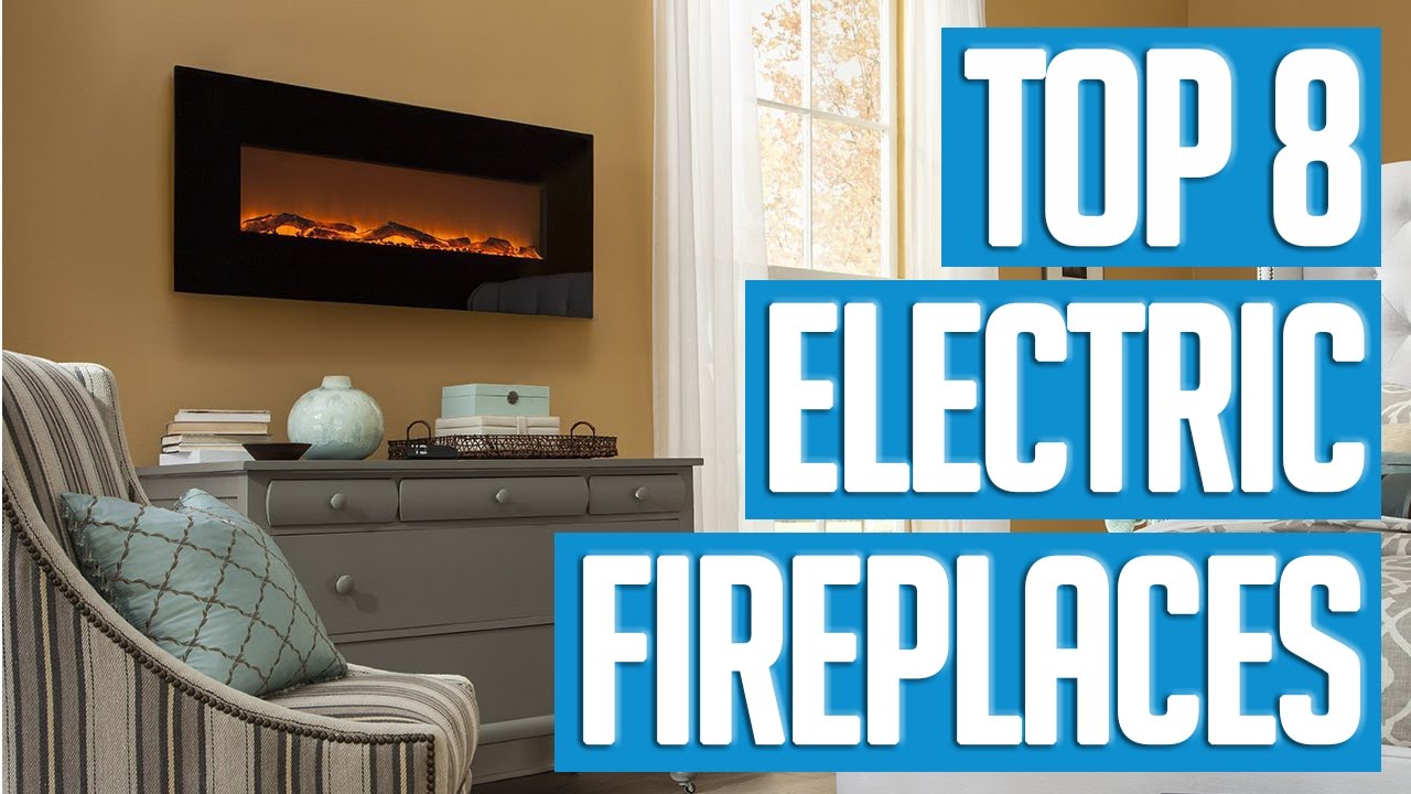 8 Best Electric Fireplaces 2017 YouTube