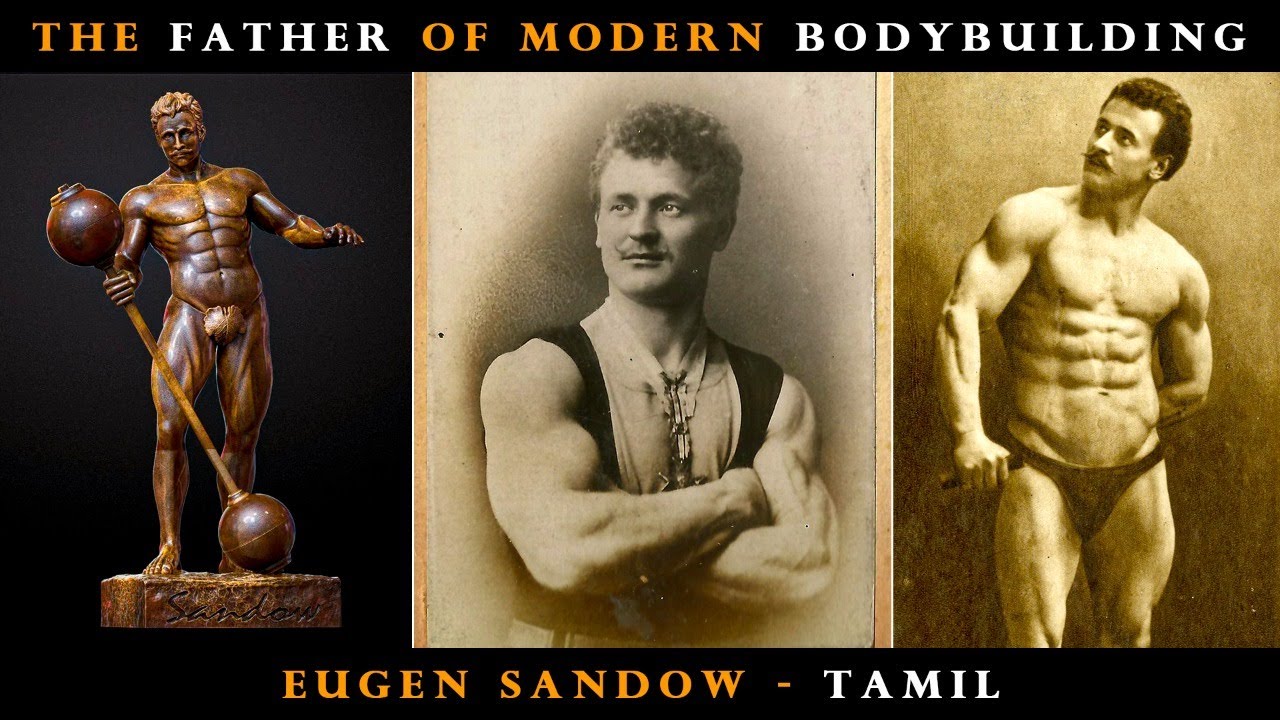 The father of modern bodybuilding - Eugen sandow - Tami - YouTube