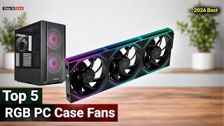 Best RGB PC Case Fans 2026 | Best Computer Cooling Fans with RGB in 2026
