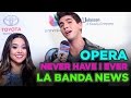 "Never Have I Ever" and Opera Challenge La Banda News