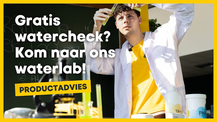Kom langs in ons waterlab voor een gratis watercheck