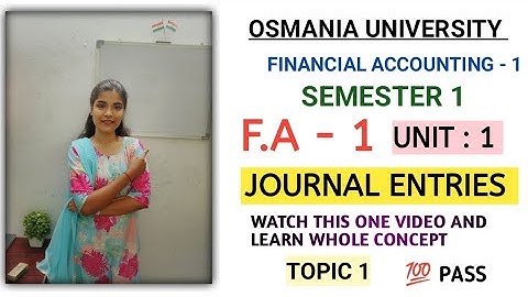 JOURNAL ENTRIES || EXPLANATION VIDEO || 💯 PASS || SEMESTER - 1 || O.U || @shivanipallela||