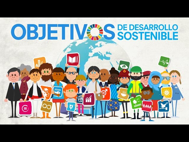 Los 17 Objetivos De Desarrollo Sostenible Ods De La Agenda 2030