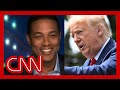 Trump says he made Juneteenth famous. See Lemon's reaction.