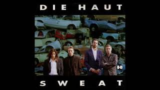 Die Haut - Sweat (Ft. Nick Cave) FULL ALBUM