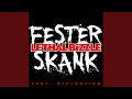 Miniature de la vidéo de la chanson Fester Skank